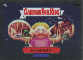 2023 Topps Chrome Garbage Pail Kids Original Series 6 #240a Radar Ray Front