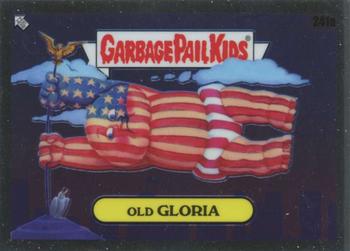 2023 Topps Chrome Garbage Pail Kids Original Series 6 #241a Old Gloria Front