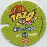 1995 Frito-Lay Looney Tunes Techno Tazos #104 Wile E. Coyote Back
