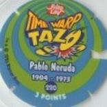 1996 Frito-Lay Looney Tunes Time Warp Techno Tazos #220 Pablo Neruda Back