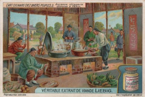 1912 Liebig L'Art culinaire chez divers peuples (The art of cooking in different ages) (French Text) (F1038, S1037) #3 Ancienne rotisserie chinoise a Pekin Front