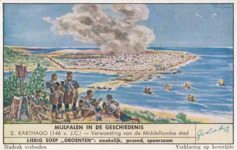 1952 Liebig Mijlpalen in de Geschiedenis (Historical Battles) (Dutch Text) (F1539A, S1554) #2 Kartago (146 voor J.C.) - Verwoesting van de Middellandse stad Front