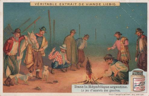 1909 Liebig Dans la Republique argentine (In The Republic of Argentina) (French Text) (F969, S973) #NNO Le jeu d'osselets des gauchos Front
