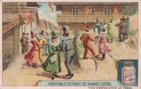 1910 Liebig Scenes de carnaval (Carnival Scenes) (French Text) (F985, S986) #NNO Danse carnavalesque des paysans styriens Front