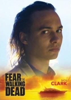2016 Fear The Walking Dead Season 2 Promo #FTWD3 Nick Clark Front