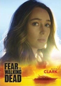 2016 Fear The Walking Dead Season 2 Promo #FTWD4 Alicia Clark Front
