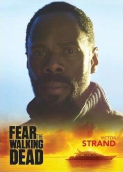 2016 Fear The Walking Dead Season 2 Promo #FTWD8 Victor Strand Front