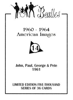 1992 American Images The Beatles: 1960 Thru 1964 #14 John, Paul, George & Pete 1961 Back