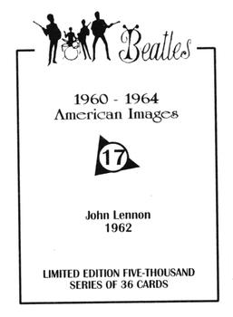 1992 American Images The Beatles: 1960 Thru 1964 #17 John Lennon 1962 Back