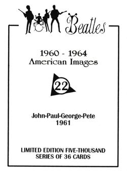1992 American Images The Beatles: 1960 Thru 1964 #22 John - Paul - George - Pete 1961 Back