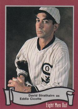 1988 Pacific Eight Men Out #14 David Strathairn as Eddie Cicotte Front