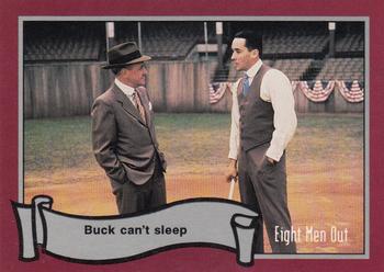1988 Pacific Eight Men Out #33 Buck Can't Sleep Front