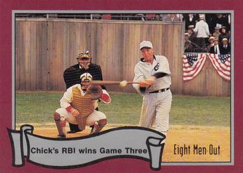 1988 Pacific Eight Men Out #46 Chick's RBI Wins Game Three Front