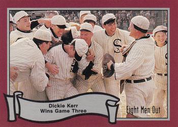 1988 Pacific Eight Men Out #47 Dickie Kerr Wins Game Three Front