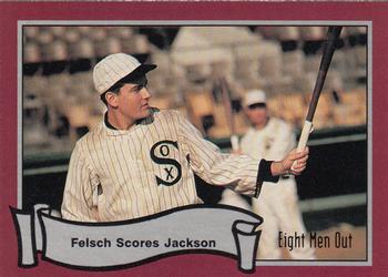 1988 Pacific Eight Men Out #55 Felsch Scores Jackson Front