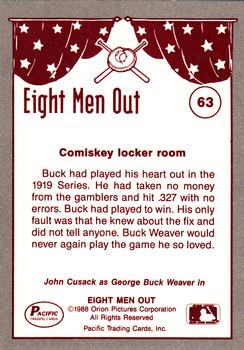 1988 Pacific Eight Men Out #63 Buck Played His Best Back