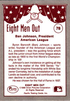 1988 Pacific Eight Men Out #78 Ban Johnson Back