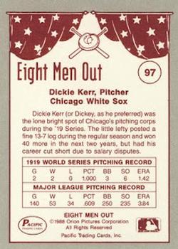 1988 Pacific Eight Men Out #97 Dickie Kerr Back