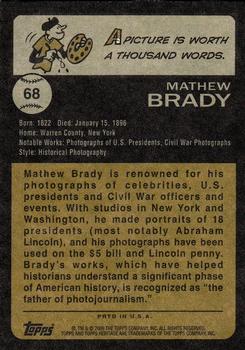 2009 Topps American Heritage #68 Mathew Brady Back