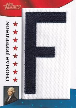 2009 Topps American Heritage - American Presidents Patches #PP-TJ Thomas Jefferson Front