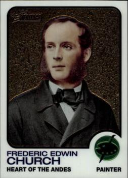 2009 Topps American Heritage - Chrome #C70 Frederic Edwin Church Front