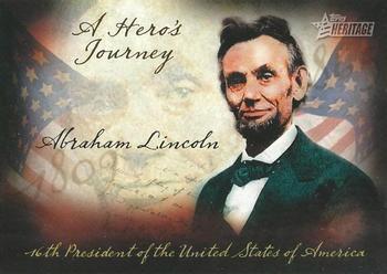 2009 Topps American Heritage Heroes - A Hero's Journey #HJ-1 Abraham Lincoln Front