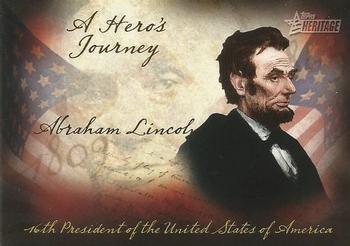 2009 Topps American Heritage Heroes - A Hero's Journey #HJ-3 Abraham Lincoln Front