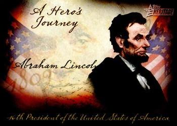 2009 Topps American Heritage Heroes - A Hero's Journey #HJ-8 Abraham Lincoln Front