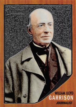 2009 Topps American Heritage Heroes - Chrome #C97 William Lloyd Garrison Front