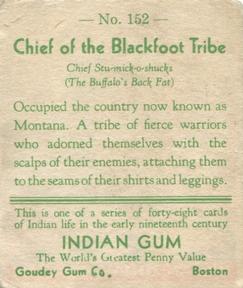 1933-40 Goudey Indian Gum (R73) #152 Chief of the Blackfoot Tribe Back