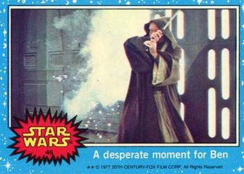 1977 Topps Star Wars #46 A desperate moment for Ben Front