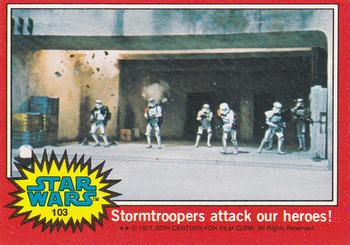 1977 Topps Star Wars #103 Stormtroopers attack our heroes! Front