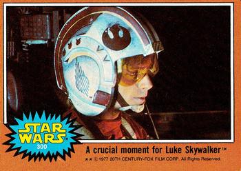 1977 Topps Star Wars #300 A critical moment for Luke Skywalker Front