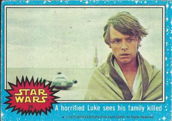1977 Topps Star Wars #26 A horrified Luke sees his family killed Front
