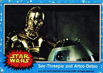 1977 Topps Star Wars #2 See-Threepio and Artoo-Detoo Front