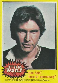 1977 Topps Star Wars #139 Han Solo...hero or mercenary? Front