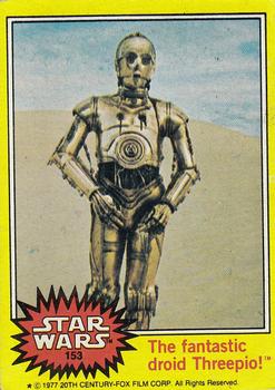 1977 Topps Star Wars #153 The fantastic droid Threepio! Front