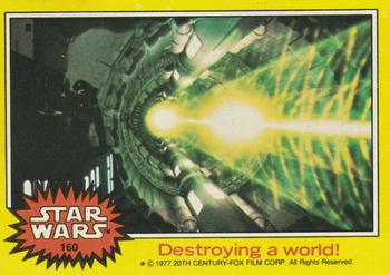 1977 Topps Star Wars #160 Destroying a world! Front