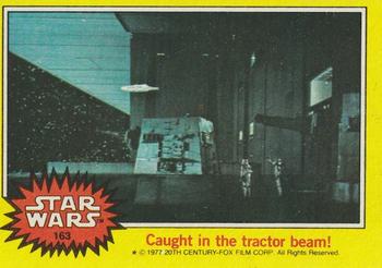 1977 Topps Star Wars #163 Caught in the tractor beam! Front
