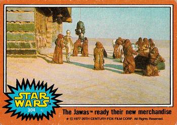 1977 Topps Star Wars #304 The Jawas ready their new merchandise Front