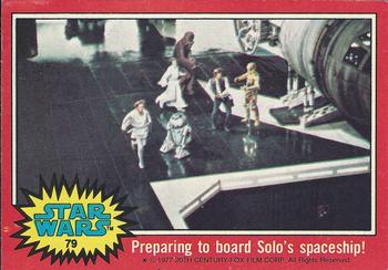 1977 Topps Star Wars #79 Preparing to board Solo's spaceship! Front
