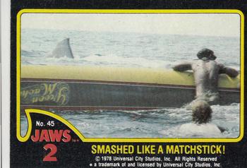 1978 Topps Jaws 2 #45 Smashed Like a Matchstick! Front