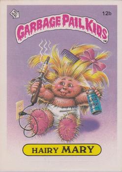 1985 Topps Garbage Pail Kids Series 1 #12b Hairy Mary Front