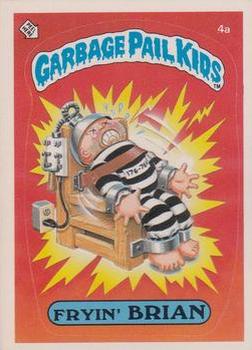 1985 Topps Garbage Pail Kids Series 1 #4a Fryin' Brian Front