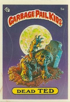 1985 Topps Garbage Pail Kids Series 1 #5a Dead Ted Front