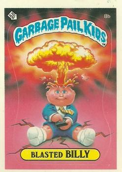 1985 Topps Garbage Pail Kids Series 1 #8b Blasted Billy Front