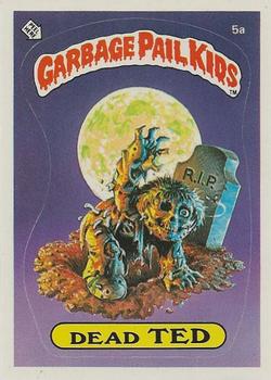 1985 Topps Garbage Pail Kids Series 1 - Matte Back #5a Dead Ted Front