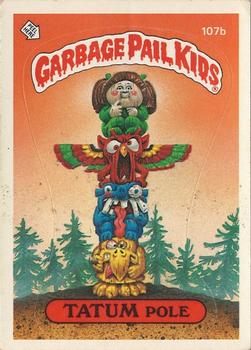 1986 Topps Garbage Pail Kids Series 3 #107b Tatum Pole Front