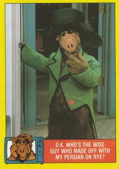 1987 Topps ALF #45 O.K. Who's The Wise Guy Who Made Off With My Persian On Rye? Front