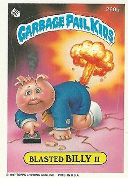 1987 Topps Garbage Pail Kids Series 7 #260b Blasted Billy II Front